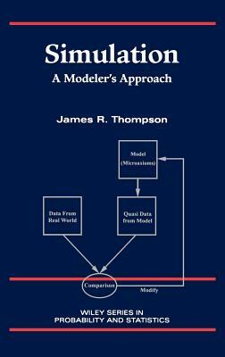 Simulation: A Modeler's Approach by James R. Thompson