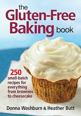 The Gluten-Free Baking Book by Heather Butt, Donna Washburn