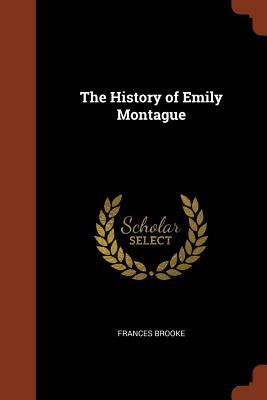 The History of Emily Montague by Frances Brooke