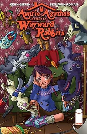 Auntie Agatha's Home for Wayward Rabbits by Benjamin Roman, Keith Giffen