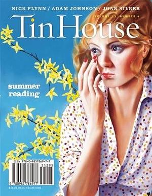 Tin House Magazine, Volume 15, Issue 4, Summer 2014: #60 Summer Reading by Win McCormack, Win McCormack, Holly MacArthur, Rob Spillman