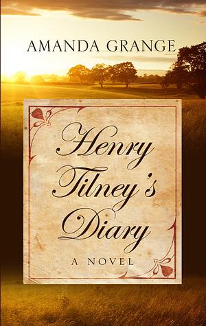 Henry Tilney's Diary by Amanda Grange