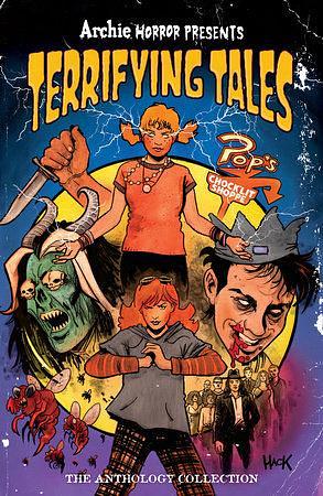 Archie Horror Presents: Terrifying Tales by Magdalene Visaggio, Cullen Bunn, Eliot Rahal, Tim Seeley, Sam Maggs