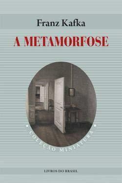 A Metamorfose by Franz Kafka