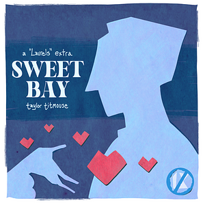 Sweet Bay (A Laurels Extra) by Taylor Titmouse