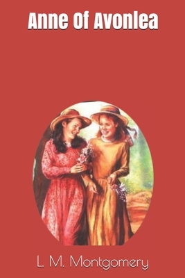 Anne of Avonlea by L.M. Montgomery