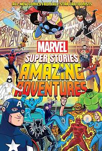 Amazing Adventures (Marvel Super Stories Book #2) by John Jennings