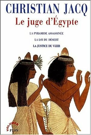 Le juge d'Égypte by Christian Jacq