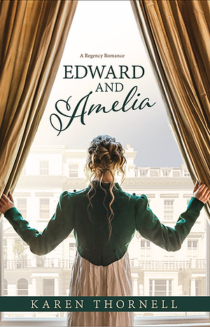 Edward and Amelia by Karen Thornell