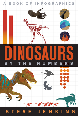 Dinosaurs: By the Numbers by Steve Jenkins