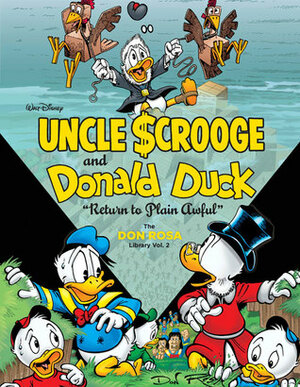 Uncle Scrooge and Donald Duck: Return to Plain Awful by Don Rosa