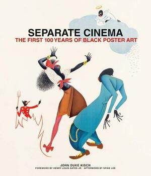 Separate Cinema: The First 100 Years of Black Poster Art by 