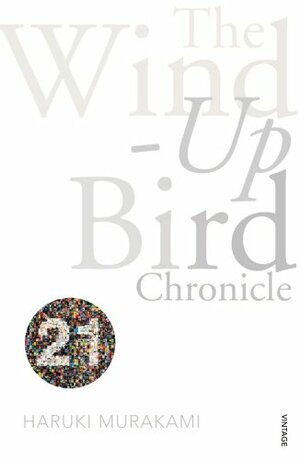 The Wind-Up Bird Chronicle by Haruki Murakami