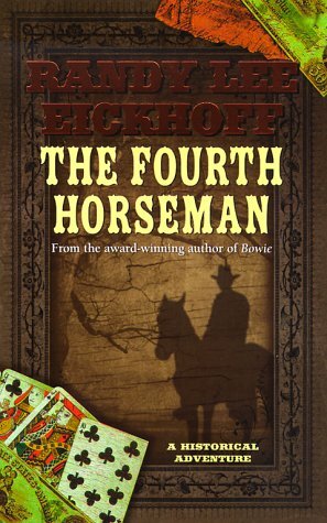 The Fourth Horseman by Randy Lee Eickhoff