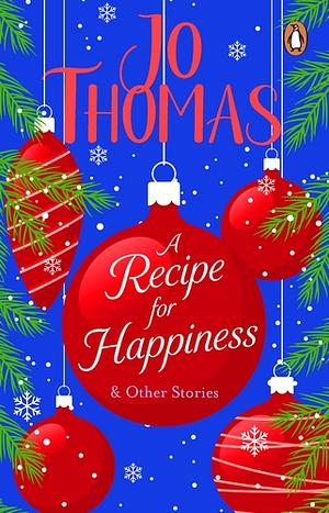 A Recipe for Happiness  by Jo Thomas