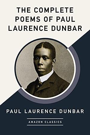 The Complete Poems of Paul Laurence Dunbar by Paul Laurence Dunbar