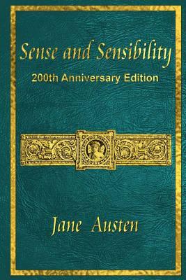 Sense and Sensibility: 200th Anniversary Edition by 