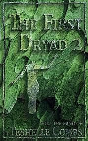 The First Dryad 2  by Teshelle Combs