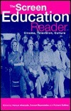 The Screen Education Reader: Cinema, Television, Culture by Manuel Alvarado, Edward Buscombe