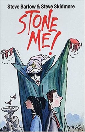 Stone Me! by Steve Skidmore, Steve Barlow