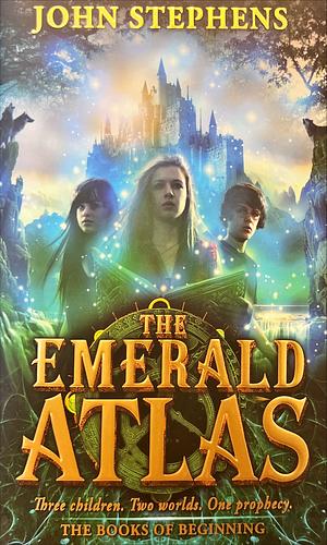 The Emerald Atlas by John Stephens