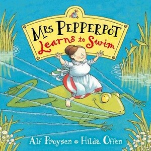 Mrs Pepperpot Learns to Swim by Hilda Offen, Alf Prøysen