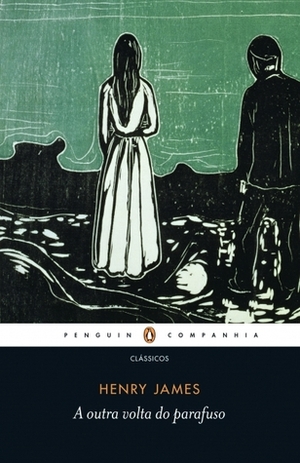 A Outra Volta do Parafuso by Henry James, Paulo Henriques Britto