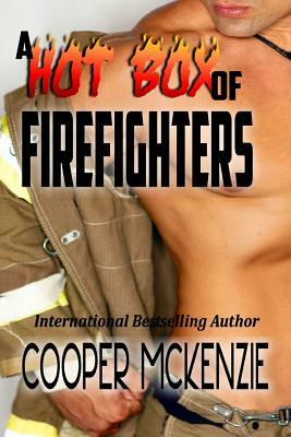 A Hot Box of Firefighters by Cooper McKenzie