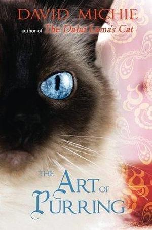 Art Of Purring by David Michie, David Michie