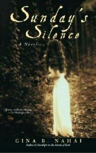 Sunday's Silence: A Novel by Gina B. Nahai