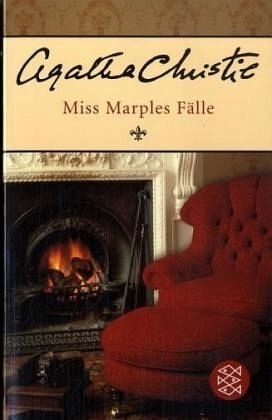 Miss Marples Fälle: die kompletten Kriminalgeschichten by Agatha Christie