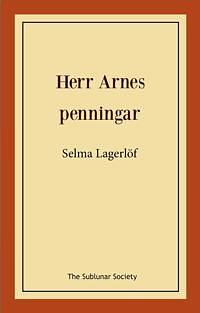 Herr Arnes Penningar by Selma Lagerlöf