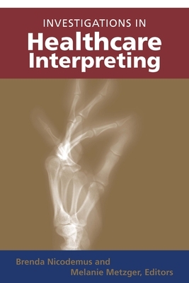 Investigations in Healthcare Interpreting by 