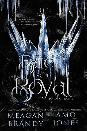 Fate of a Royal by Meagan Brandy, Amo Jones