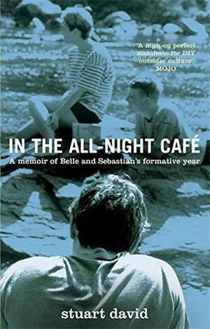 In the All-Night Café by Stuart David