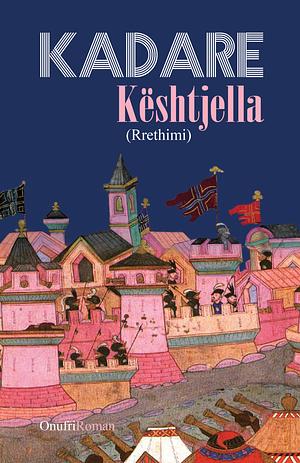 Kështjella by Ismail Kadare