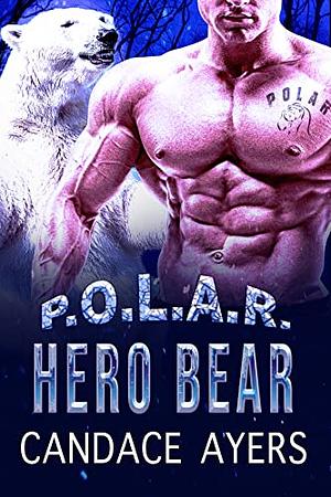 Hero Bear by Candace Ayers