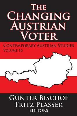 The Changing Austrian Voter by Fritz Plasser, Cesare Pavese