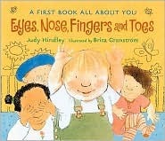 Eyes, Nose, Fingers, and Toes by Judy Hindley, Brita Granström