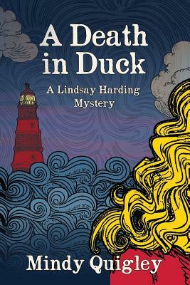 A Death in Duck by Mindy Quigley