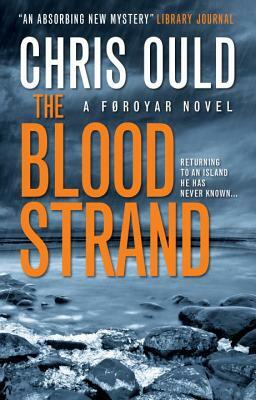The Blood Strand: A Faroes Novel by Chris Ould