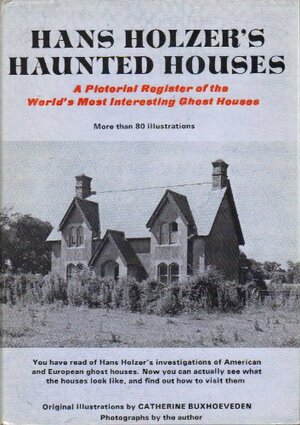 Hans Holzer's Haunted Houses by Hans Holzer