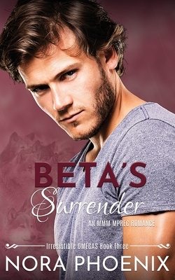 Beta's Surrender by Nora Phoenix