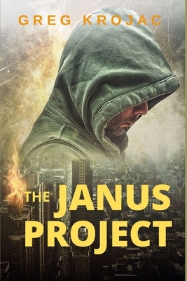 The Janus Project by Greg Krojac
