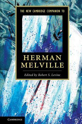 The New Cambridge Companion to Herman Melville by 