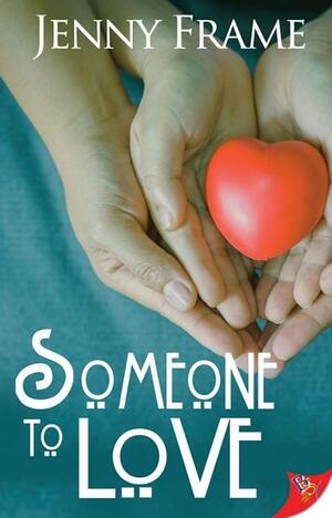 Someone to Love by Jenny Frame