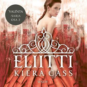 Eliitti by Kiera Cass