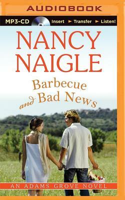 Barbecue and Bad News by Nancy Naigle