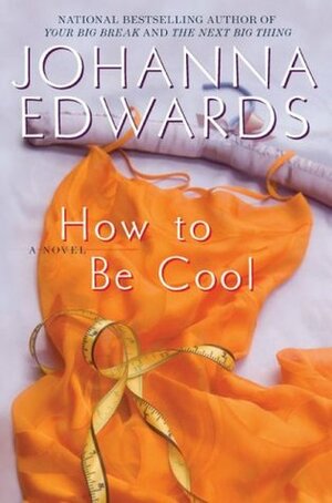 How To Be Cool by Johanna Edwards