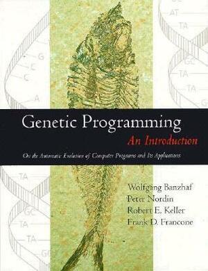 Genetic Programming: An Introduction On The Automatic Evolution Of Computer Programs And Its Applications by Wolfgang Banzhaf